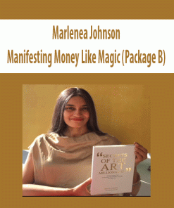 Marlenea Johnson – Manifesting Money Like Magic (Package B) | Available Now !