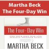 Martha Beck – The Four-Day Win | Available Now !