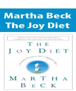 Martha Beck – The Joy Diet | Available Now !