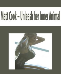 Matt Cook – Unleash her Inner Animal | Available Now !