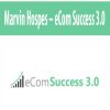Marvin Hospes – eCom Success 3.0 | Available Now !