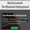 Marvin Leonard – The Wholesale Underground | Available Now !