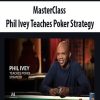 Phil Ivey Teaches Poker Strategy – MasterClass | Available Now !