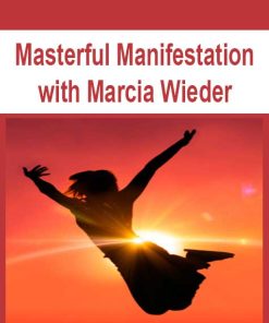 Masterful Manifestation with Marcia Wieder | Available Now !