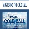 MASTERING THE COLD CALL | Available Now !