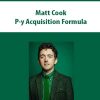 Matt Cook – P-y Acquisition Formula | Available Now !