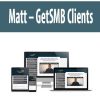 Matt – GetSMB Clients | Available Now !