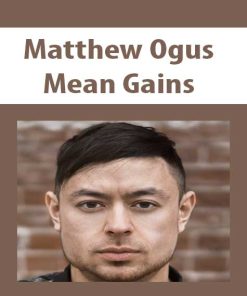 Matthew Ogus – Mean Gains | Available Now !