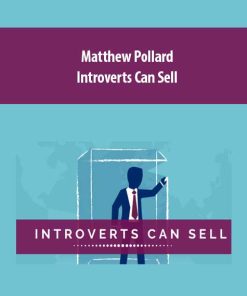 Matthew Pollard – Introverts Can Sell | Available Now !