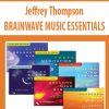 Jeffrey Thompson – BRAINWAVE MUSIC ESSENTIALS | Available Now !