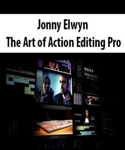 Jonny Elwyn – The Art of Action Editing Pro | Available Now !