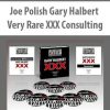 Joe Polish Gary Halbert Very Rare XXX Consulting | Available Now !