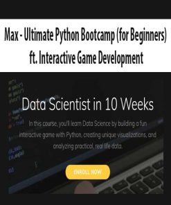 Max – Ultimate Python Bootcamp (for Beginners) ft. Interactive Game Development | Available Now !