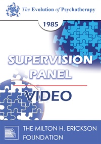 EP85 Supervision Panel 02 – Mary M. Goulding, M.S.W. Ronald D. Laing, M.D. Virginia M. Satir, A.C.S.W. Joseph Wolpe, M.D. | Available Now !