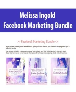 Melissa Ingold – Facebook Marketing Bundle | Available Now !