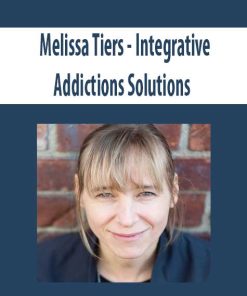Melissa Tiers – Integrative Addictions Solutions | Available Now !