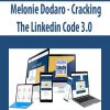 Melonie Dodaro – Cracking The Linkedin Code 3.0 | Available Now !