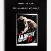 Men’s Health – The Anarchy Workout | Available Now !