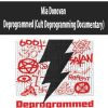 Mia Donovan – Deprogrammed (Cult Deprogramming Documentary) | Available Now !