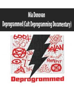 Mia Donovan – Deprogrammed (Cult Deprogramming Documentary) | Available Now !