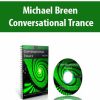 Conversational Trance by Michael Breen | Available Now !