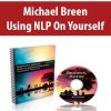 Michael Breen – Using NLP On Yourself | Available Now !