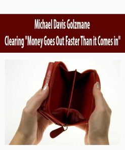 Michael Davis Golzmane – Clearing “Money Goes Out Faster Than it Comes in” | Available Now !