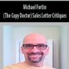 Michael Fortin – (The Copy Doctor) Sales Letter Critiques | Available Now !