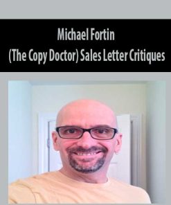 Michael Fortin – (The Copy Doctor) Sales Letter Critiques | Available Now !