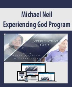 Michael Neil – Experiencing God Program | Available Now !