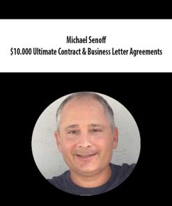 Michael Senoff – $10.000 Ultimate Contract & Business Letter Agreements | Available Now !