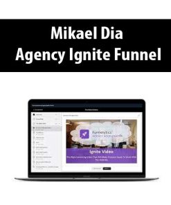 Mikael Dia – Agency Ignite Funnel | Available Now !