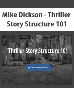 Mike Dickson – Thriller Story Structure 101 | Available Now !