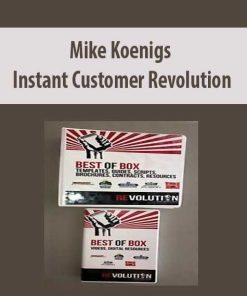 Mike Koenigs – Instant Customer Revolution | Available Now !