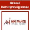 Mike Mandel – Advanced Hypnotherapy Techniques | Available Now !