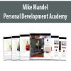 Mike Mandel – Personal Development Academy | Available Now !