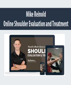 Mike Reinold – Online Shoulder Evaluation and Treatment | Available Now !