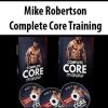 Mike Robertson – Complete Core Training | Available Now !