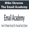 Mike Shreeve – The Email Academy | Available Now !