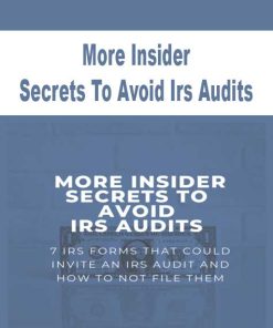 More Insider Secrets To Avoid Irs Audits | Available Now !