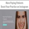More Paying Patients – Boost Your Practice on Instagram | Available Now !