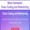 Mosh Hamedani – Clean Coding and Refactoring | Available Now !