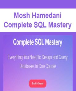 Mosh Hamedani – Complete SQL Mastery | Available Now !