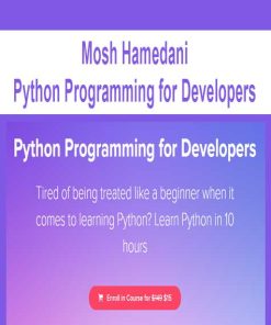 Mosh Hamedani – Python Programming for Developers | Available Now !