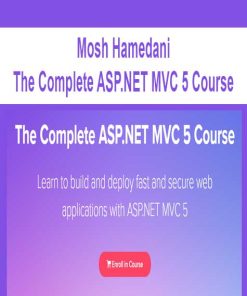 Mosh Hamedani – The Complete ASP.NET MVC 5 Course | Available Now !