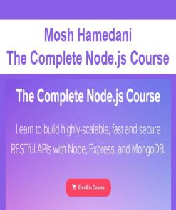 Mosh Hamedani – The Complete Node.js Course | Available Now !