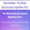 Mosh Hamedani – The Ultimate Data Structures & Algorithms: Part 1 | Available Now !