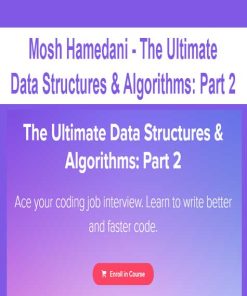 Mosh Hamedani – The Ultimate Data Structures & Algorithms: Part 2 | Available Now !