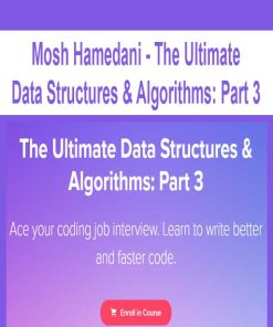 Mosh Hamedani – The Ultimate Data Structures & Algorithms: Part 3 | Available Now !