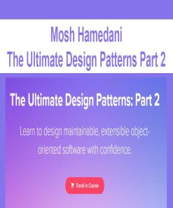 Mosh Hamedani – The Ultimate Design Patterns Part 2 | Available Now !
